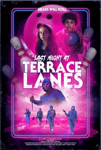 Последняя ночь в Terrace Lanes КиноТак